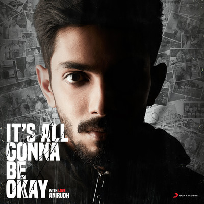シングル/It's All Gonna Be Okay (From ”U Turn (Telugu)”)/Anirudh Ravichander