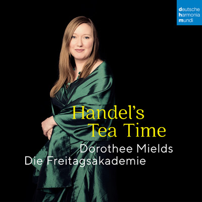 アルバム/Handel's Tea Time/Dorothee Mields／Die Freitagsakademie