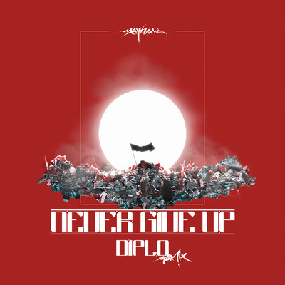 Never Give Up (Diplo Remix)/Mathame