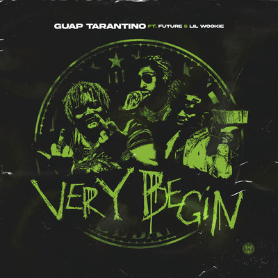 シングル/Very Begin (Clean) feat.Future,Lil Wookie/Guap Tarantino