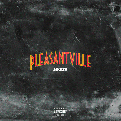 シングル/Pleasantville (Explicit)/Jo'zzy