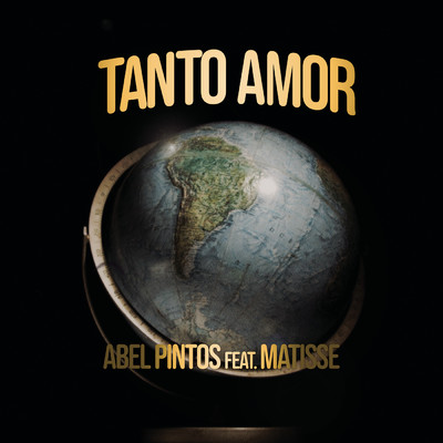 シングル/Tanto Amor (El Viaje de Matisse) feat.Matisse/Abel Pintos