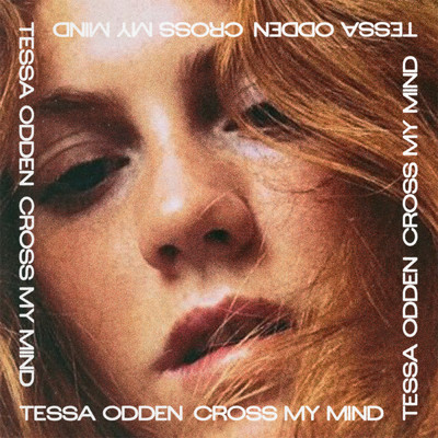 シングル/Cross My Mind/Tessa Odden