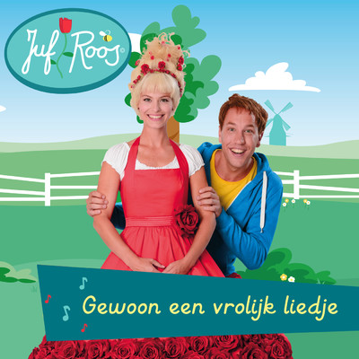 Gewoon een vrolijk liedje/Juf Roos