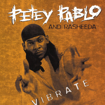 Vibrate (Explicit)/Petey Pablo／Rasheeda