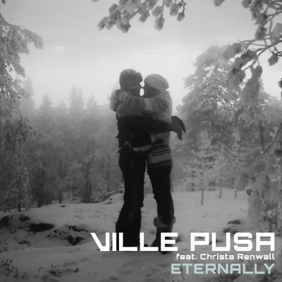 シングル/Eternally (Remastered 2020) feat.Christa Renwall/Ville Pusa
