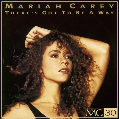 There's Got To Be a Way (7” Remix)/Mariah Carey