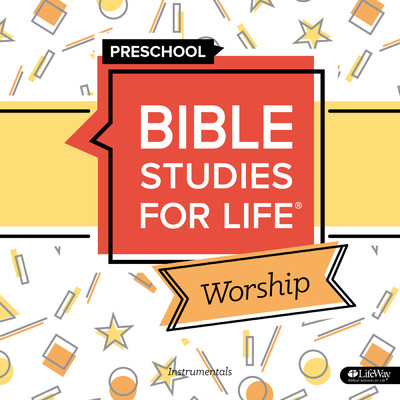 Bible Studies for Life Preschool Worship Winter 2020-21 Instrumentals/Lifeway Kids Worship