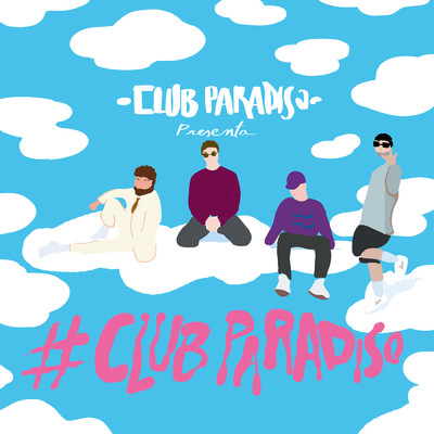 シングル/#clubparadiso/Club Paradiso