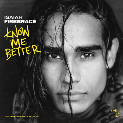 シングル/Know Me Better/Isaiah Firebrace
