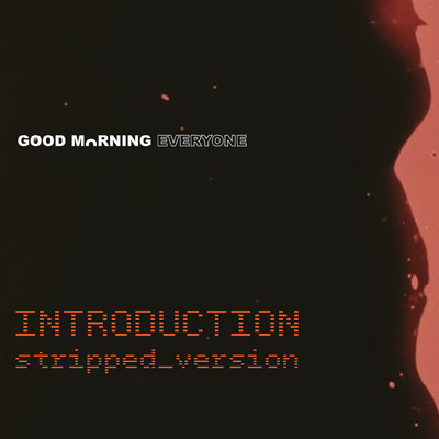 INTRODUCTION stripped_version/Good Morning Everyone