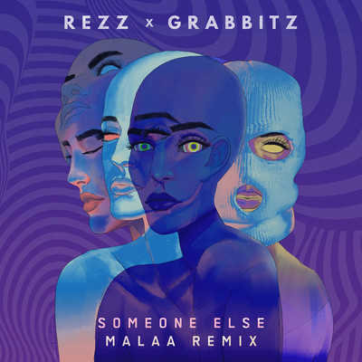 Someone Else (Malaa Remix)/Rezz／Grabbitz