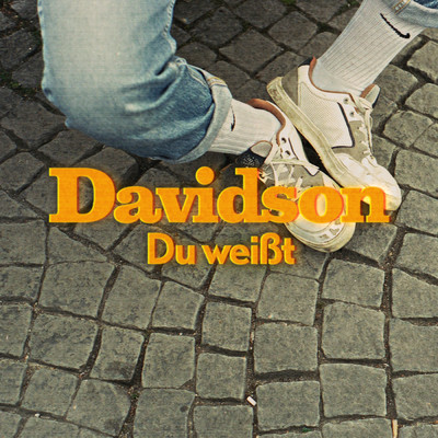 シングル/Du weisst/Davidson