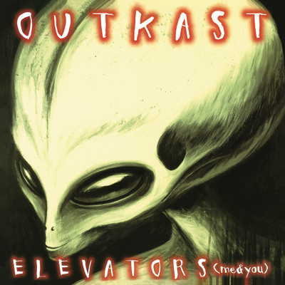 シングル/Elevators (Me & You) (A cappella) (Explicit)/Outkast
