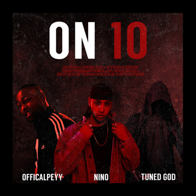 シングル/On 10 (Explicit) feat.OfficialPeyy,Tuned God/Nino
