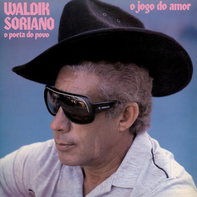 アルバム/O Jogo do Amor/Waldik Soriano