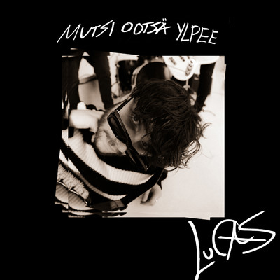 シングル/Mutsi ootsa ylpee/Lucas