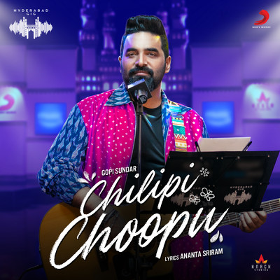 シングル/Chilipi Choopu (Hyderabad Gig)/Gopi Sundar