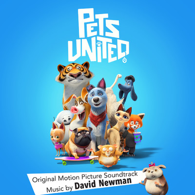 アルバム/Pets United (Original Motion Picture Soundtrack)/David Newman