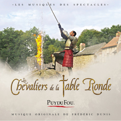 Les Chevaliers de la Table Ronde/Puy du Fou／Frederic Dunis