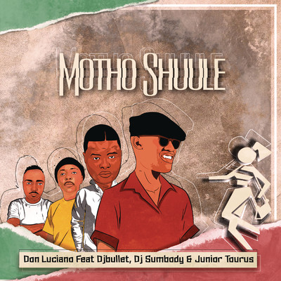 Motho Shuule (Radio Edit) feat.DJ Bullet,DJ Sumbody,Junior Taurus/Don Luciano