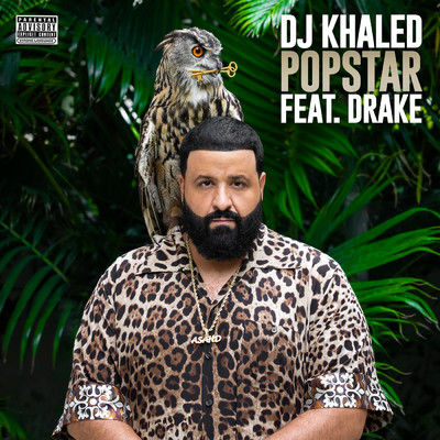 シングル/POPSTAR (Explicit) feat.Drake/DJ Khaled