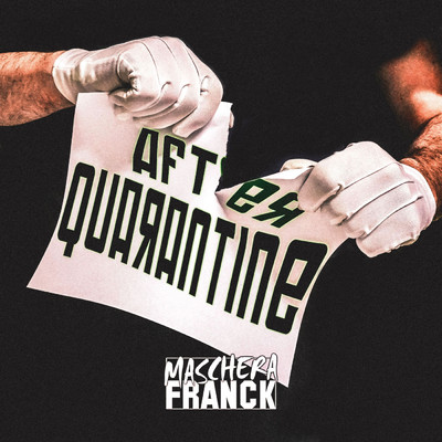 After Quarantine/Maschera Franck