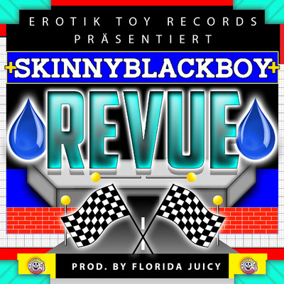 シングル/Revue (Explicit)/ETR／Skinnyblackboy／Florida Juicy