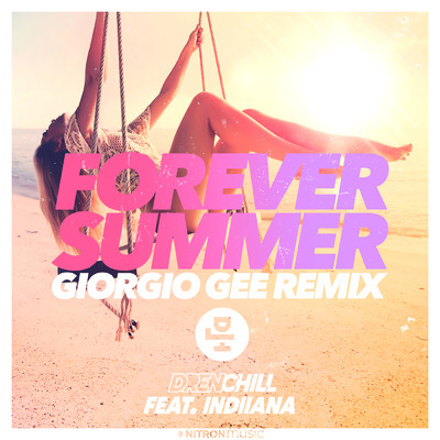 アルバム/Forever Summer (Giorgio Gee Remix) feat.Indiiana/Drenchill