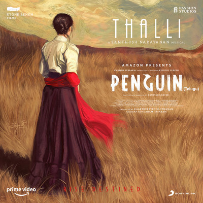 シングル/Thalli (From ”Penguin (Telugu)”)/Santhosh Narayanan／Anand Aravindakshan