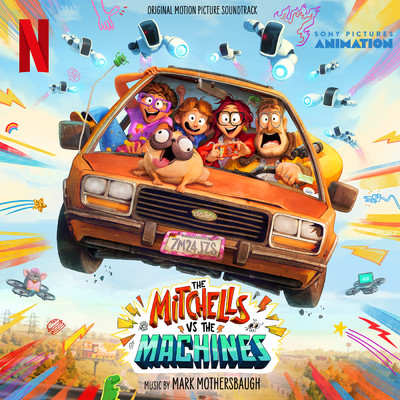 アルバム/The Mitchells vs The Machines (Original Motion Picture Soundtrack)/MARK MOTHERSBAUGH