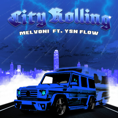 CITY ROLLING (Clean) feat.YSN Flow/Melvoni