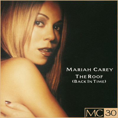 The Roof (Back In Time) (Full Crew Radio Edit No Rap)/Mariah Carey