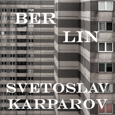 アルバム/Berlin/Svetoslav Karparov