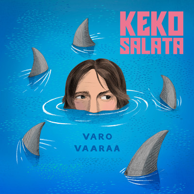 シングル/Varo vaaraa/Keko Salata