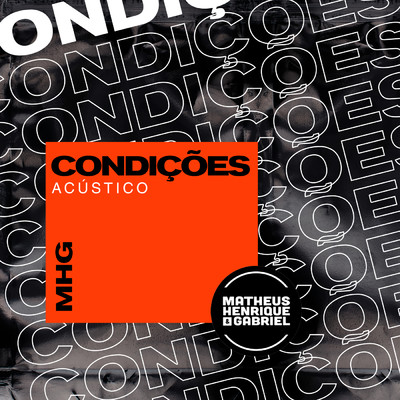 シングル/Condicoes (Acustico)/Matheus Henrique & Gabriel
