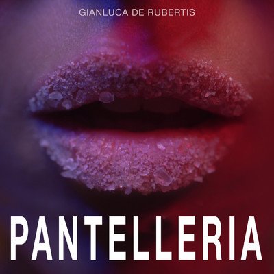 シングル/Pantelleria/Gianluca De Rubertis