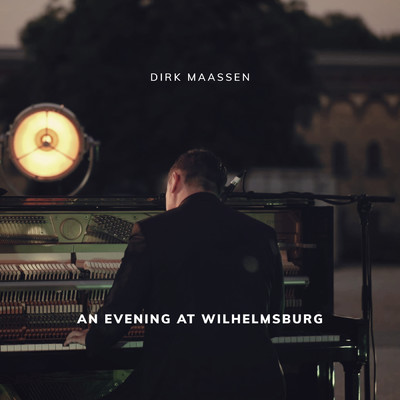 アルバム/An Evening at Wilhelmsburg/Dirk Maassen