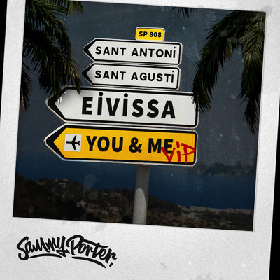 シングル/Eivissa, You & Me (VIP Dub)/Sammy Porter