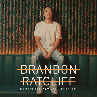 アルバム/Sometimes Always Never EP/Brandon Ratcliff