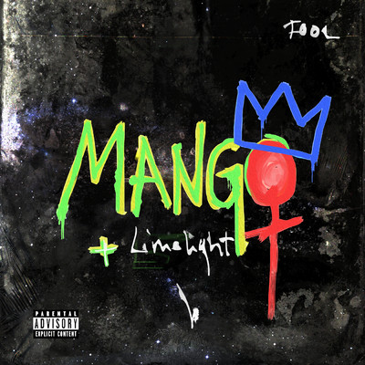 MANGO & LIMELIGHT (Explicit)/FOOL