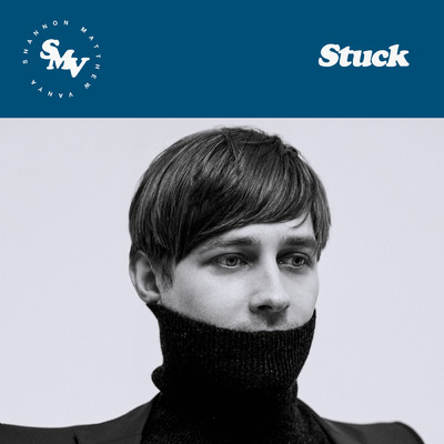 シングル/Stuck/Shannon Matthew Vanya