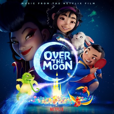 Over the Moon (Music from the Netflix Film)/Various Artists