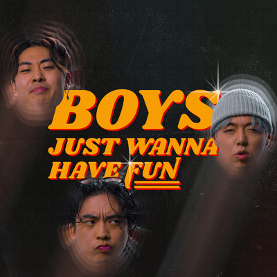 BOYS JUST WANNA HAVE FUN (Explicit)/UPTOWN BOYBAND