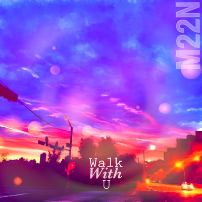 Walk with U (Instrumental)/M22N