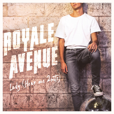シングル/Lady (Hear Me 2nite)/Royale Avenue