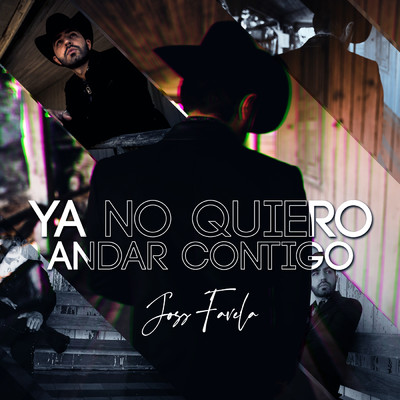 Ya No Quiero Andar Contigo/Joss Favela