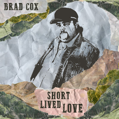 Short Lived Love/Brad Cox