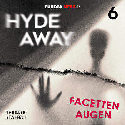 アルバム/Staffel 1: Seelenschatten, Folge 6: Facettenaugen (Explicit)/Hyde Away