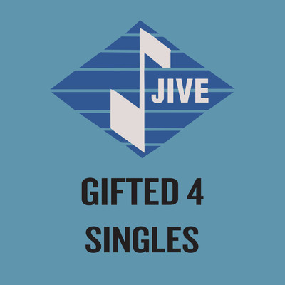 Jive Singles/Gifted 4